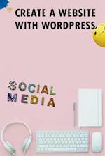 Create A Website With Wordpress Social Media 