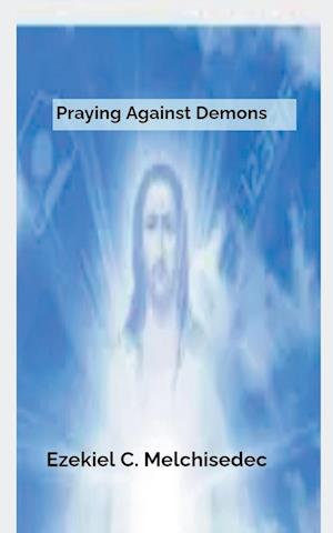 Praying Against Demons