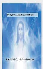 Praying Against Demons 