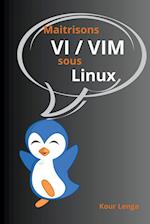 Maitrisons VI / VIM sous Linux