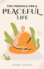 The Formula For A Peaceful Life 