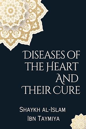 Diseases of the Heart and Their Cure