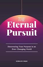 The Eternal Pursuit