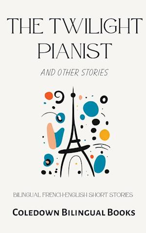 The Twilight Pianist and Other Stories