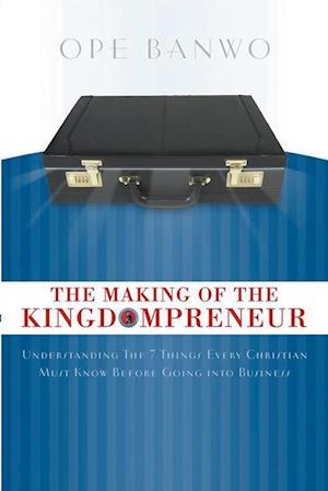 The Making Of The Kingdompreneur