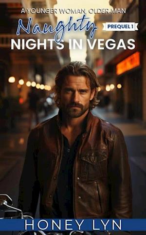 Naughty Nights in Vegas: A Younger Woman Older Man (Prequel 1)