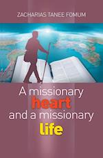 A Missionary Heart And A Missionary Life 