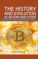 The History And Evolutrion Of Bitcoin And Other Cryptocurrencies 