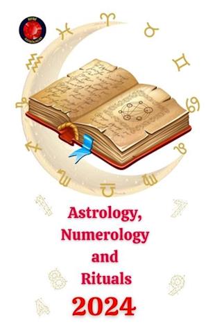 Astrology, Numerology  and  Rituals  2024