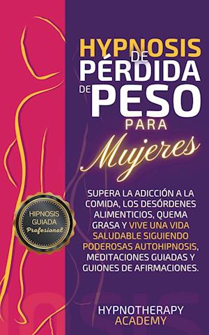 Hipnosis De Pérdida De Peso Para Mujeres