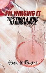 Tips From a Wine Making Novice