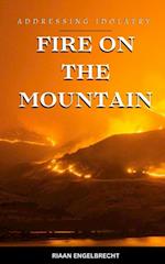 Fire on the Mountain: Addressing Idolatry