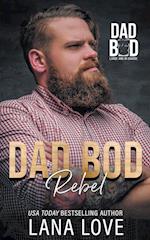 Dad Bod Rebel 