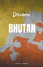 Discover Bhutan 