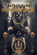 Bethet Heka- Grimoire Egyptien de Magie Noire