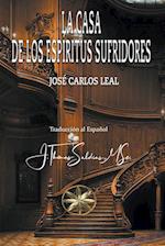 La Casa de los Espíritus Sufridores