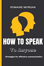 How To Speak To Anyone