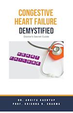 Congestive Heart Failure Demystified