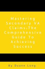 Mastering Secondary VA Claims