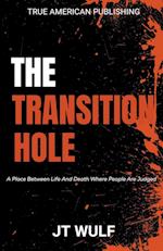 The Transition Hole 