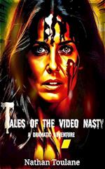 Tales of the Video Nasty: A Dramatic Adventure