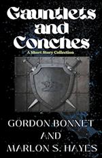 Gauntlets and Conches A Short Story Collection 