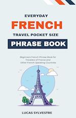 Everyday French Travel Pocket Size Phrase Book