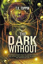 The Dark Without 