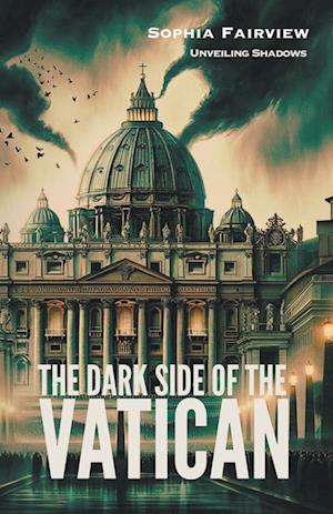 The Dark Side of the Vatican