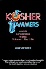 Kosher Jammers: Jewish connections in jazz Volume 1 - the USA