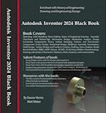 Autodesk Inventor 2024 Black Book