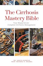 The Cirrhosis Mastery Bible