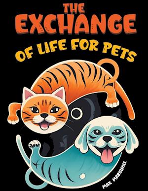 The Exchange of Life for Pets