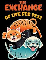 The Exchange of Life for Pets