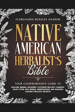 Native American Herbalist's Bible