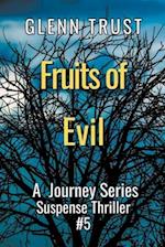 Fruits of Evil