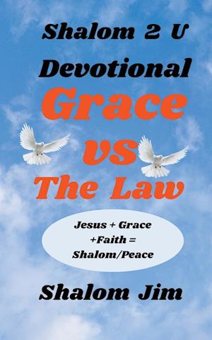Grace vs The Law  Devotional