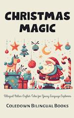 Christmas Magic: Bilingual Italian-English Tales for Young Language Explorers 