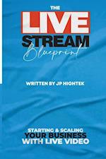 The Livestream Blueprint 