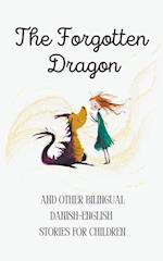 The Forgotten Dragon and Other Bilingual Danish-English Stories for Children 