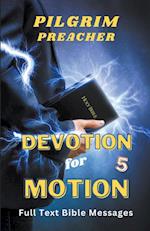 Devotion for Motion 5 