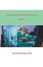 Data Science Project Ideas in Health Care