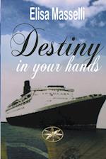 Destiny in Your Hands 