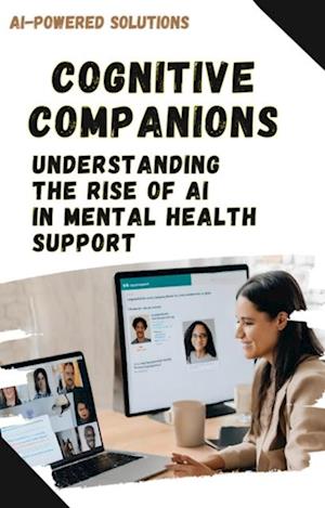 Cognitive Companions: Understanding the Rise of AI in Mental Health Support