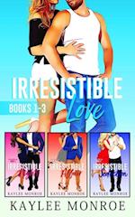 Irresistible Love Series (Books #1-#3)