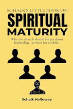 Schalk's Little Book on Spiritual Maturity 