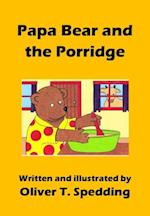 Papa Bear and the Porridge