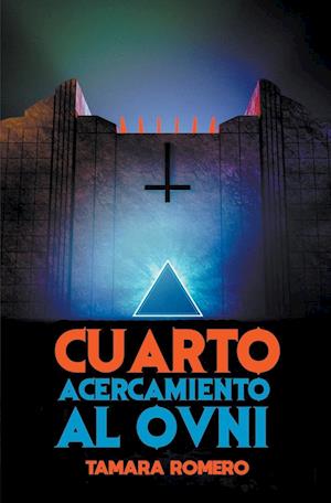 Cuarto acercamiento al ovni