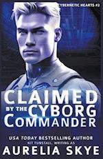 Claimed By The Cyborg Commander 