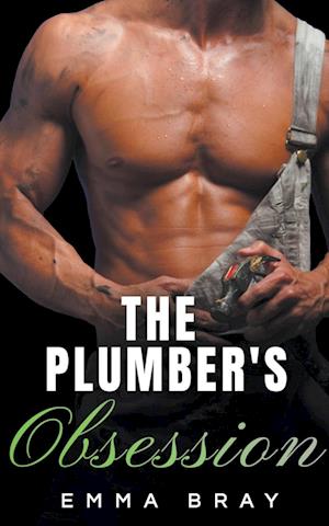 The Plumber's Obsession